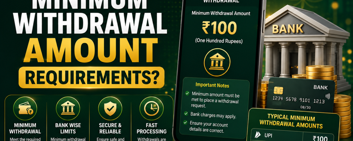 Minimum withdrawal amount requirements